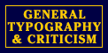 GENERAL TYPOGRAPHY; CRITICISM